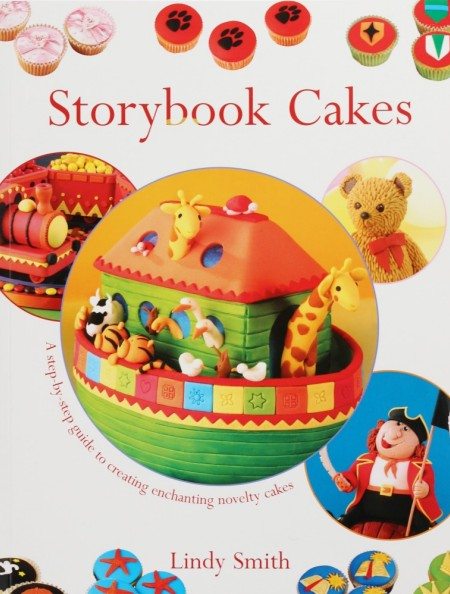 Storybook cakes book by cake decorating author Lindy Smith