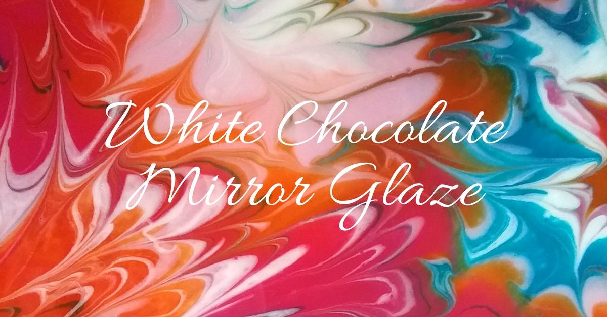 White chocolate mirror glaze recipe by Lindy Smith