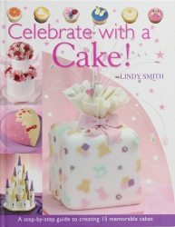 celebrate-with-a-cake-decorating-book-by-lindy-smith