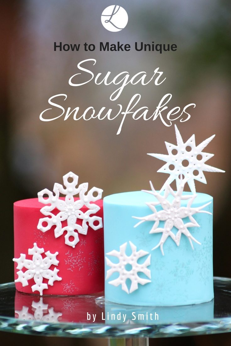 How to make unique sugar snowflakes by sugarcraft artist Lindy Smith