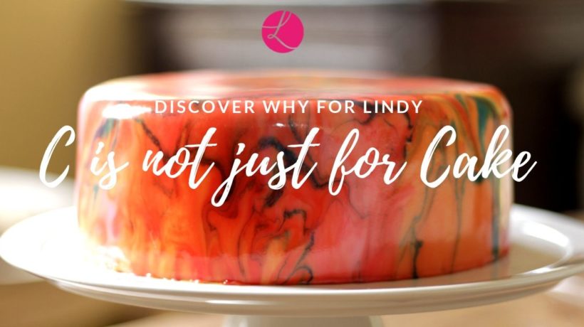 C is not just for cake by Lindy Smith